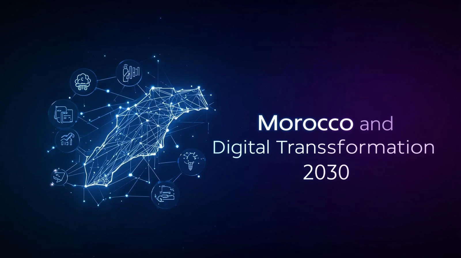 image about المغرب والتحول الرقمي 2030: فرص استثمارية وتحديات الاقتصاد الرقمي