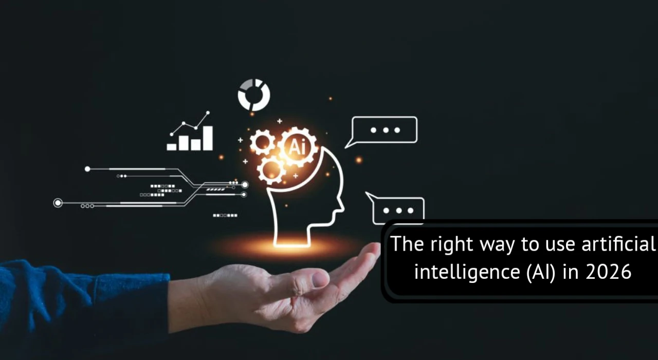 image about الطريقة الصحيحة لاستخدام الذكاء الاصطناعي AI في عام 2026