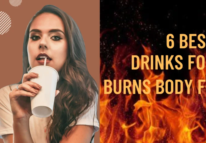 6 best drinks for burns body fat