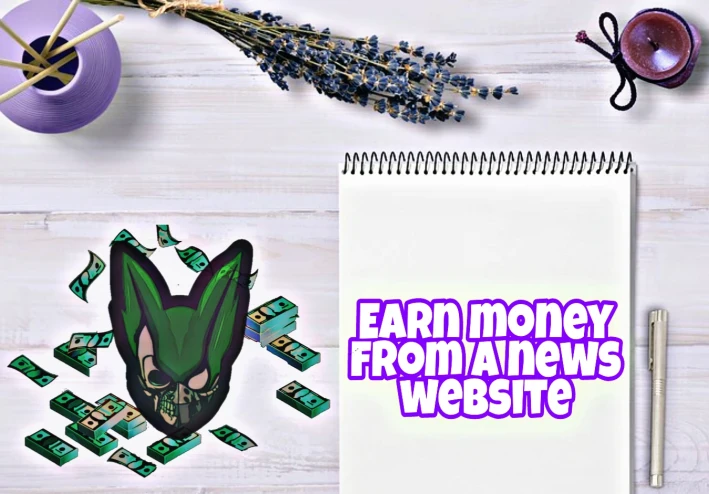 How to earn money from a news website