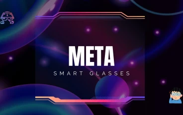 "نظارات ميتا الذكية Meta smart glasses: كل ما تحتاج معرفته عن نظارات ميتا الذكية."