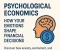 article image for Psychological Economics: How Your Emotions Shape Financial Decisions