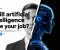 article image for هل سيأخذ الذكاء الاصطناعي وظيفتك؟ الحقيقة التي لا يخبرك بها أحد 🤖💼
