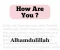 صورة مقال . Alhamdulillah in All Circumstances: The Secret of Tranquility and Contentment in Islam
