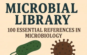 المكتبة الميكروبية: 100 مرجع أساسي في علم الأحياء الدقيقة (Microbiology)