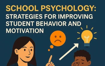 علم النفس المدرسي: استراتيجيات تحسين سلوك ودافعية الطلاب