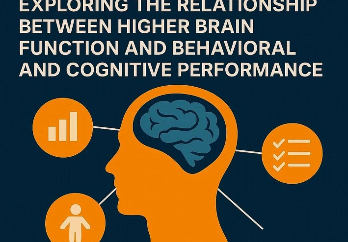 علم النفس العصبي: استكشاف العلاقة بين وظائف الدماغ العليا والأداء السلوكي والمعرفي