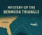 صورة مقال 🌪️ مثلث برمودا: لغز الاختفاءات الأعظم في التاريخ