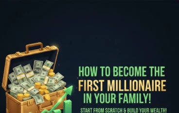 كيف تصبح أول مليونير في عائلتك: دليل شامل لبناء الثروة والنجاح المالي