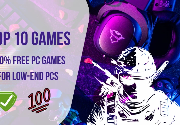Top 5 lowest prices PC Games for Low-End PCs