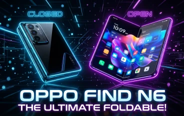 Oppo Find N6: ثورة الهواتف القابلة للطي بتصميم أنيق وأداء قوي