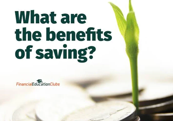 The Benefits of saving money